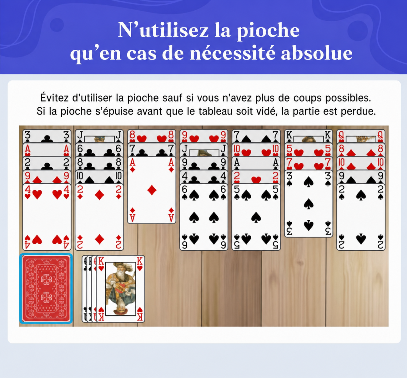 n’utiliser la pioche qu’en cas d’absolue nécessité